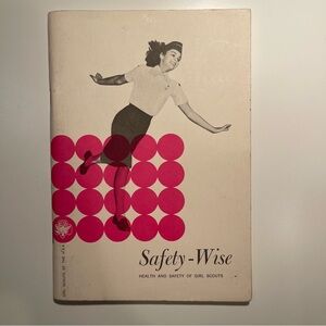 Safety-Wise Girl Scouts of the USA Handbook 1959